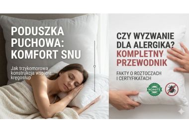 Poduszka trzykomorowa – jaką poduszkę puchową wybrać, aby wspierała kręgosłup?